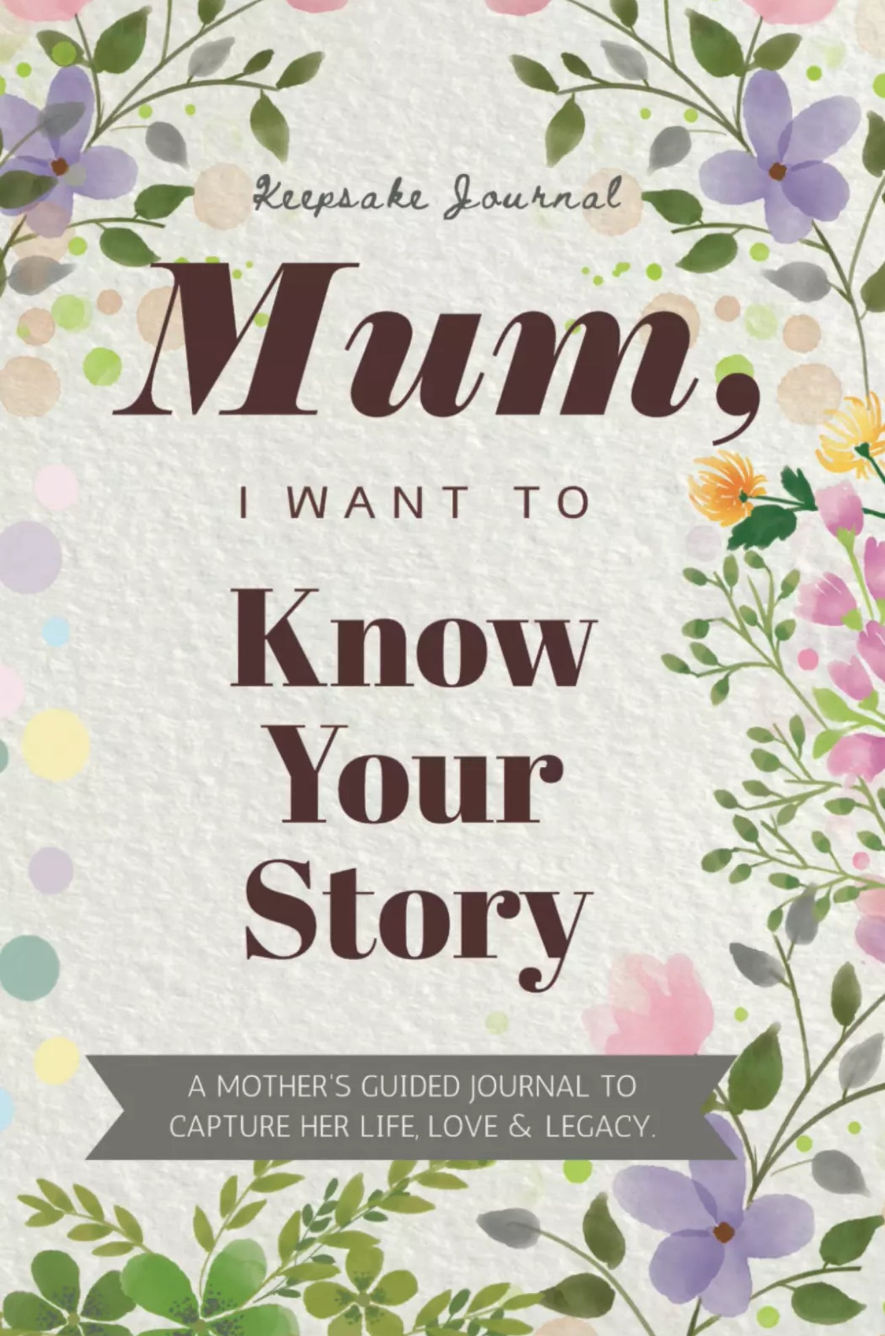 Mum, I Want To Know Your Story (I Want To Hear Your Story)