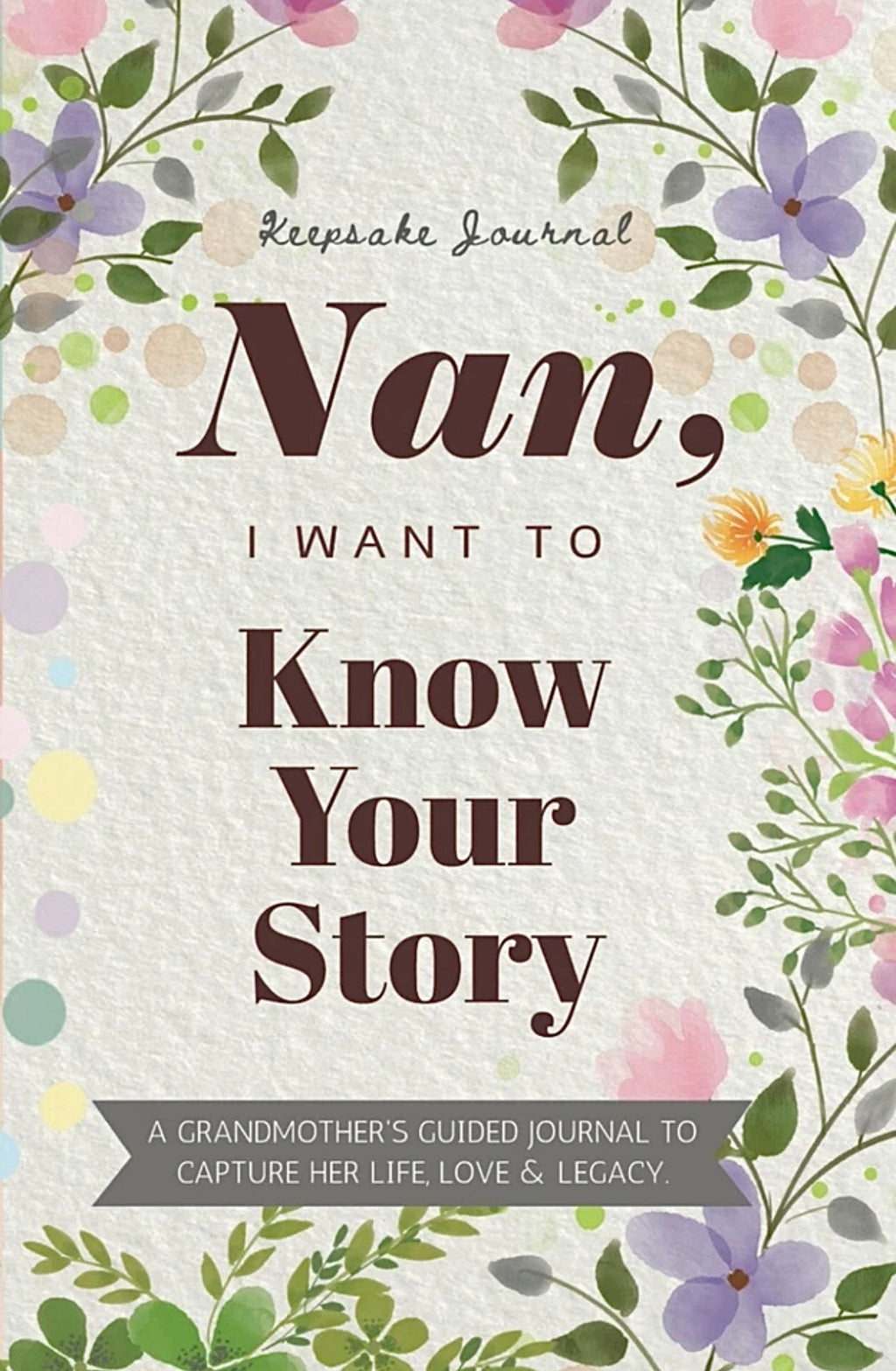 Nan, I Want To Know Your Story (I Want To Hear Your Story)