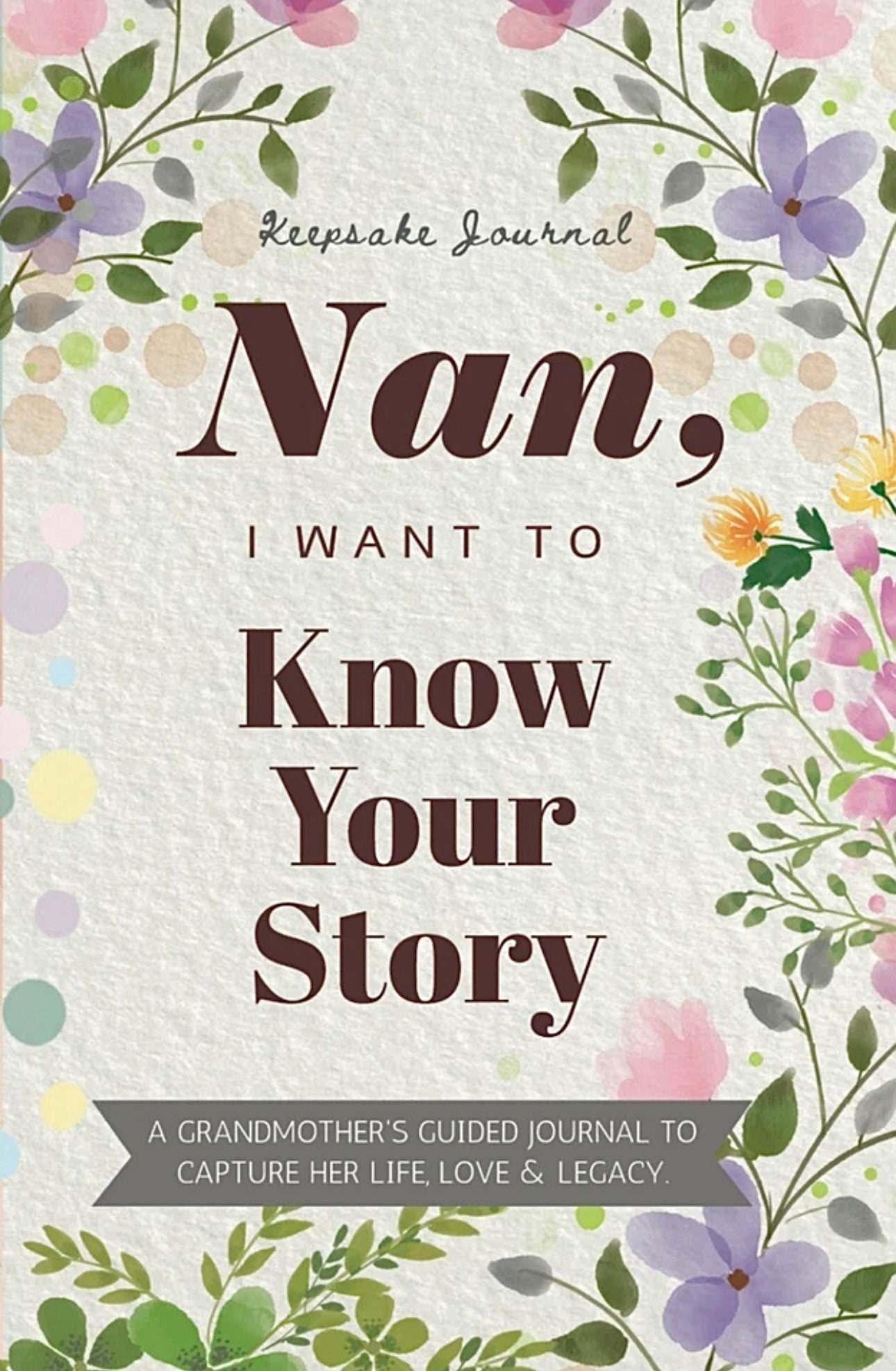 Nan, I Want To Know Your Story (I Want To Hear Your Story)