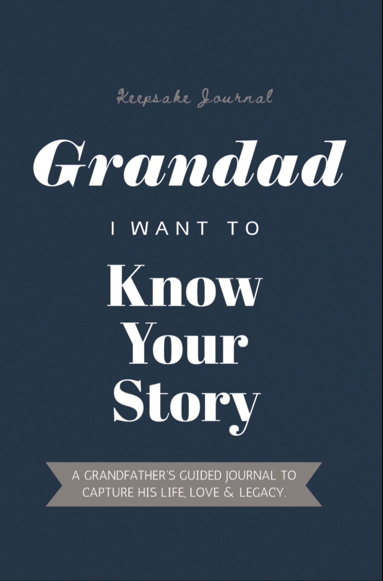 Grandad, I Want To Know Your Story (I Want To Hear Your Story)