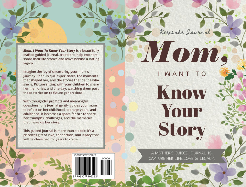 Mom, I Want To Know Your Story (Mom, I Want To Hear Your Story)